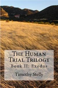 Human Trial Trilogy