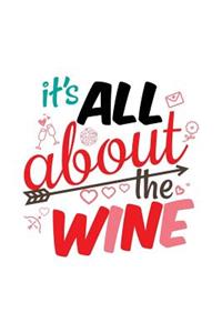 It's All About The Wine