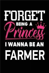 Forget Being a Princess I Wanna Be a Farmer