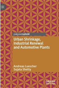 Urban Shrinkage, Industrial Renewal and Automotive Plants