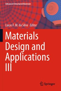 Materials Design and Applications III