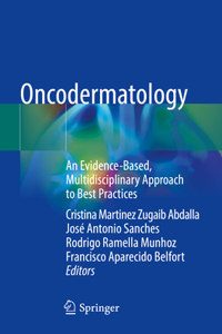 Oncodermatology: An Evidence-Based, Multidisciplinary Approach to Best Practices
