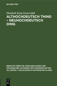 Althochdeutsch Thing - Neuhochdeutsch Ding