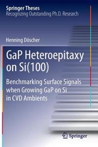 Gap Heteroepitaxy on Si(100)