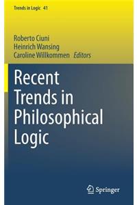 Recent Trends in Philosophical Logic