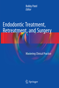 Endodontic Treatment, Retreatment, and Surgery