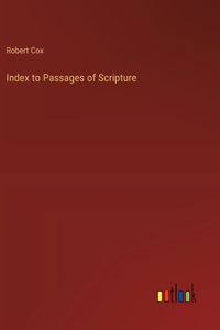 Index to Passages of Scripture