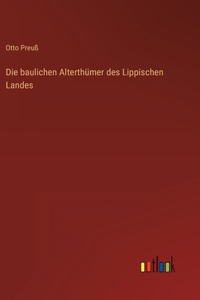 baulichen Alterthümer des Lippischen Landes
