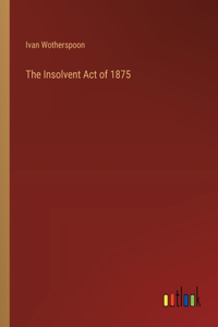 Insolvent Act of 1875