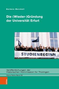 Die (Wieder-)Grundung Der Universitat Erfurt