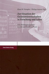 Zur Situation Der Geisteswissenschaften in Forschung Und Lehre