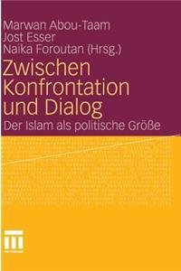 Zwischen Konfrontation Und Dialog