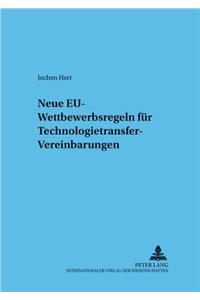 Neue Eu-Wettbewerbsregeln Fuer Technologietransfer-Vereinbarungen