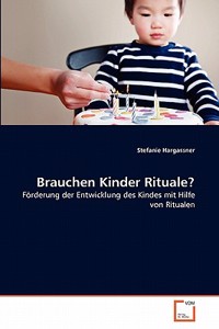 Brauchen Kinder Rituale?