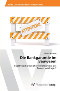 Bankgarantie im Bauwesen