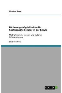 Förderungsmöglichkeiten für hochbegabte Schüler in der Schule