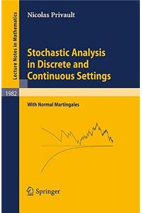Stochastic Analysis in Discrete and Continuous Settings