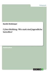 Cyber-Mobbing - Wie stark sind Jugendliche betroffen?