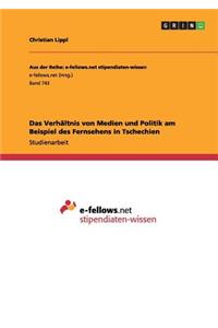 Verhältnis von Medien und Politik am Beispiel des Fernsehens in Tschechien
