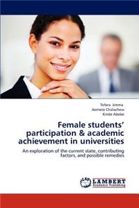 Female students' participation & academic achievement in universities