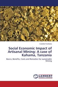 Social Economic Impact of Artisanal Mining