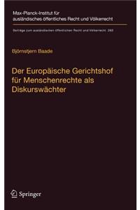 Der Europäische Gerichtshof Für Menschenrechte ALS Diskurswächter