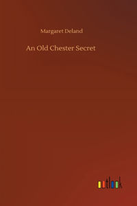 Old Chester Secret