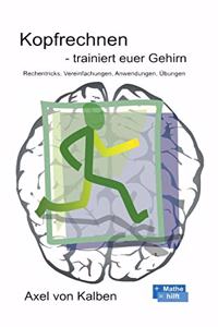 Kopfrechnen - Trainiert euer Gehirn