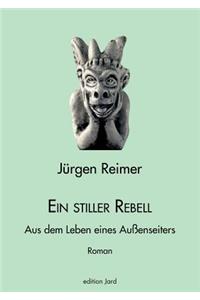 stiller Rebell