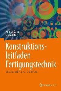Konstruktionsleitfaden Fertigungstechnik
