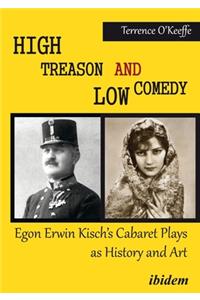 High Treason and Low Comedy
