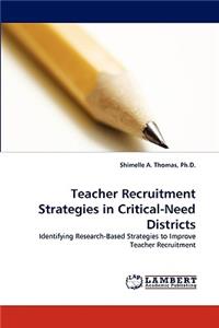 Teacher Recruitment Strategies in Critical-Need Districts