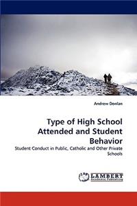 Type of High School Attended and Student Behavior