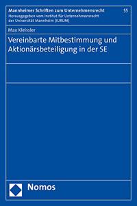Vereinbarte Mitbestimmung Und Aktionarsbeteiligung in Der Se