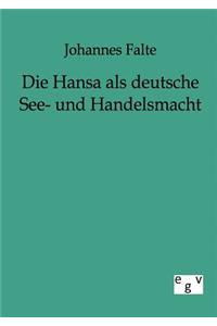 Hansa ALS Deutsche See- Und Handelsmacht