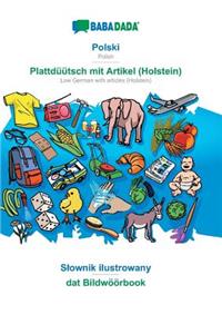 Babadada, Polski - Plattdüütsch Mit Artikel (Holstein), Slownik Ilustrowany - DAT Bildwöörbook