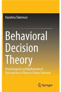 Behavioral Decision Theory