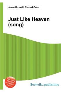 Just Like Heaven (Song)