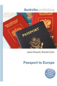 Passport to Europe