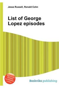 List of George Lopez Episodes