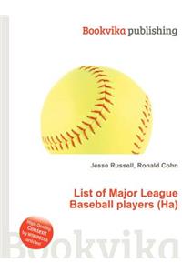 List of Major League Baseball Players (Ha)