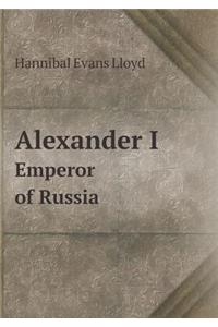 Alexander I Emperor of Russia