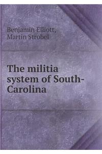 The militia system of South-Carolina