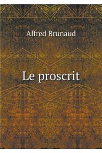 Le Proscrit