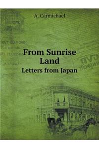 From Sunrise Land Letters from Japan