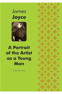 A Portrait of the Artist as a Young Man A Modernist Novel