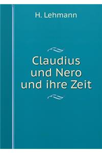Claudius und Nero und ihre Zeit