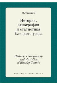 History, Ethnography and Statistics of Eletsky County