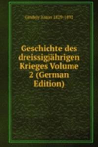 Geschichte des dreissigjahrigen Krieges Volume 2 (German Edition)