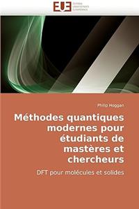 Méthodes quantiques modernes pour étudiants de mastères et chercheurs